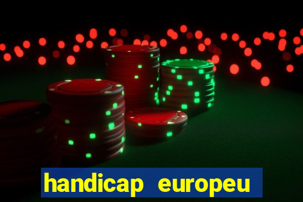 handicap europeu empate 1